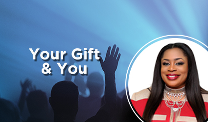 Your Gift and You